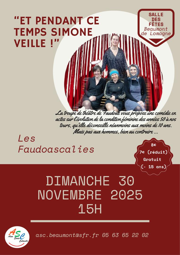 Théâtre " Et pendant ce temps, Simone veille!"_Beaumont-de-Lomagne