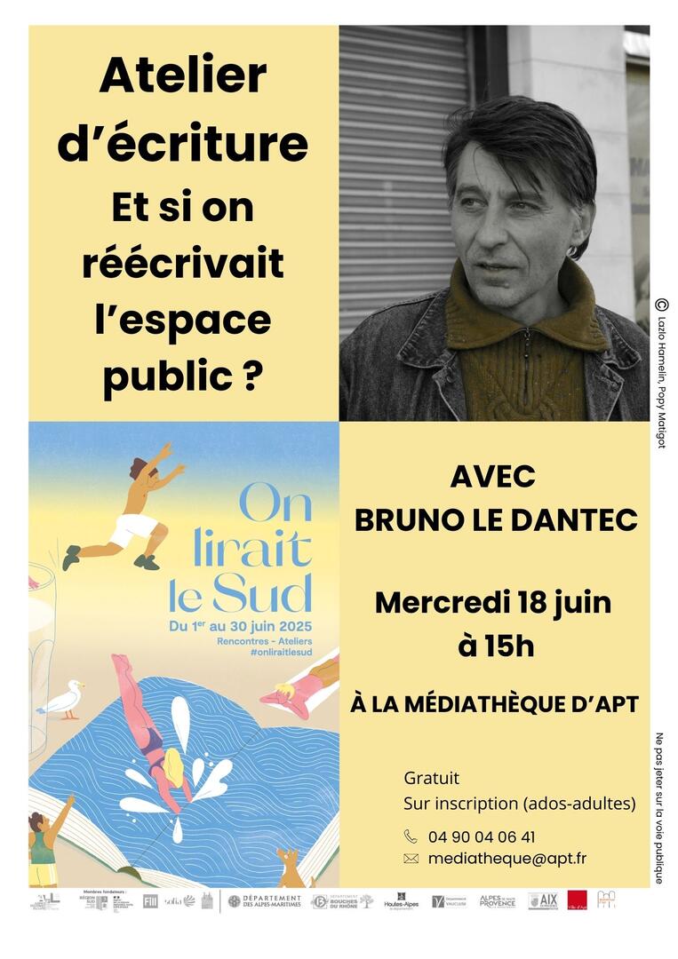 Atelier d’écriture avec Bruno Le Dantec "Et si on réécrivait l’espace public ?"_Apt