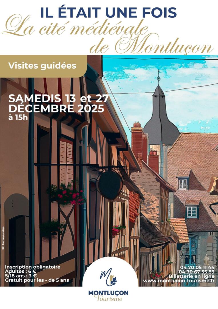Visite guidée : Il était une fois la cité médiévale de Montluçon_Montluçon
