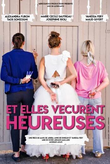 Spectacle : Et elles vécurent heureuses_Montluçon