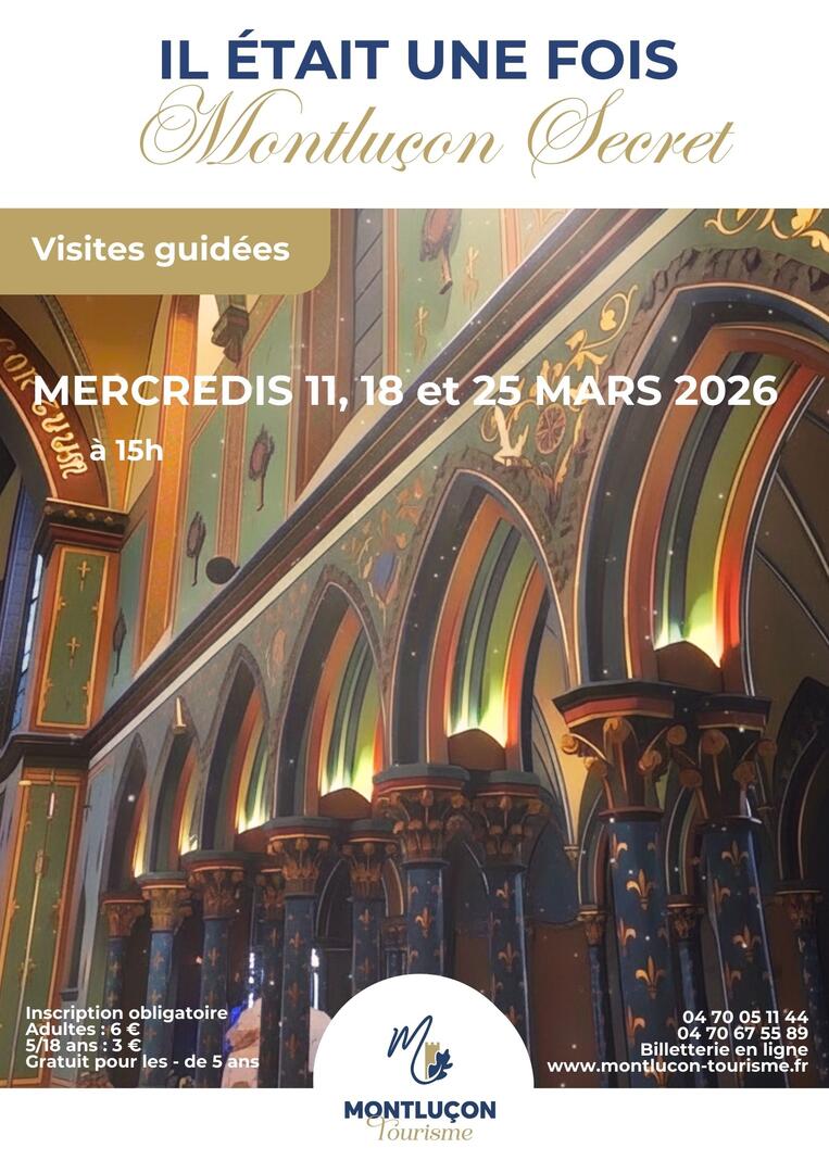 Visite guidée : Il était une fois Montluçon Secret_Montluçon