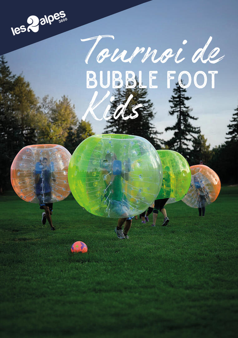 Tournoi de Bubble Foot - Enfants_Les Deux Alpes