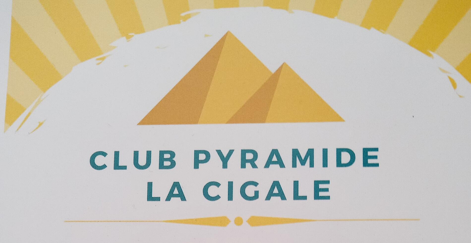 Club Pyramide la Cigale