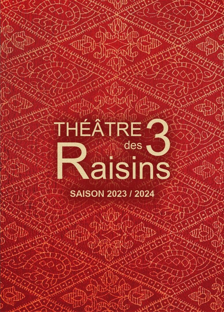 Visuel théâtre des 3 raisins saison 2023-2024