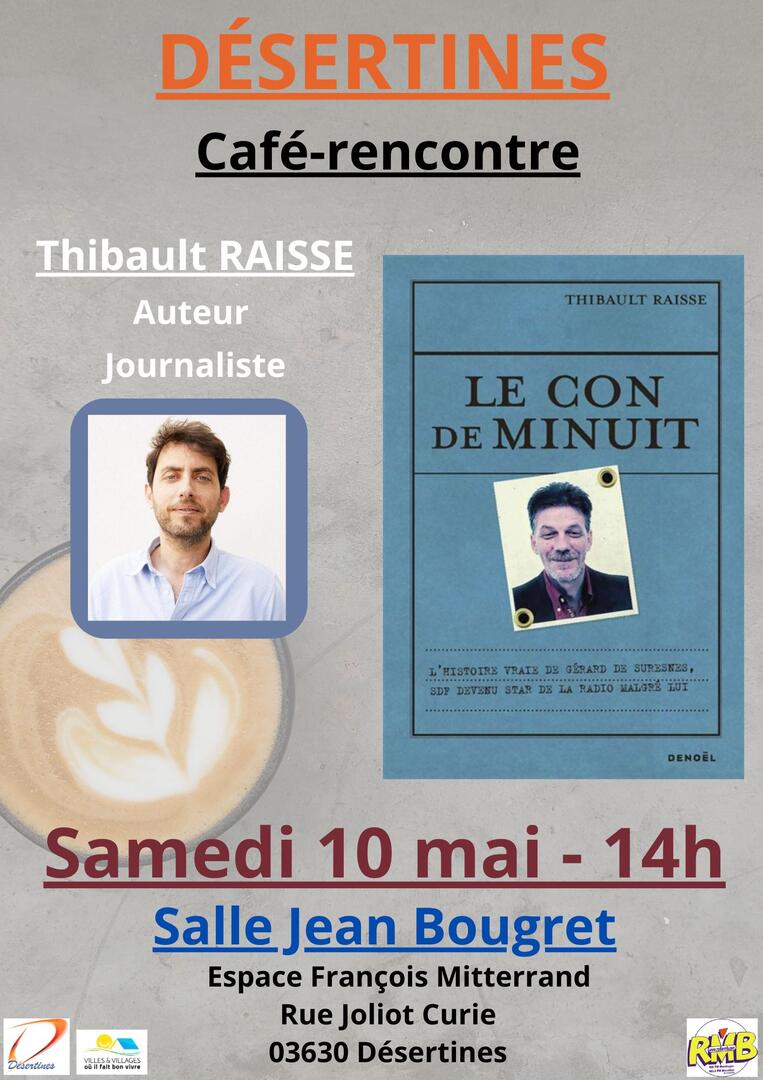 Café-rencontre avec Thilbaut RAISSE_Désertines