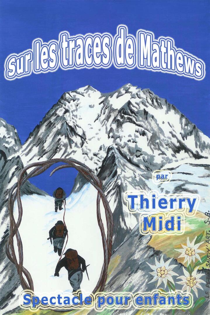 Spectacle pour enfants : "Sur les traces de Mathew" de Thierry Midi_Les Contamines-Montjoie