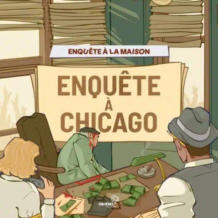 Escape game : Enquête à Chicago_Orcières