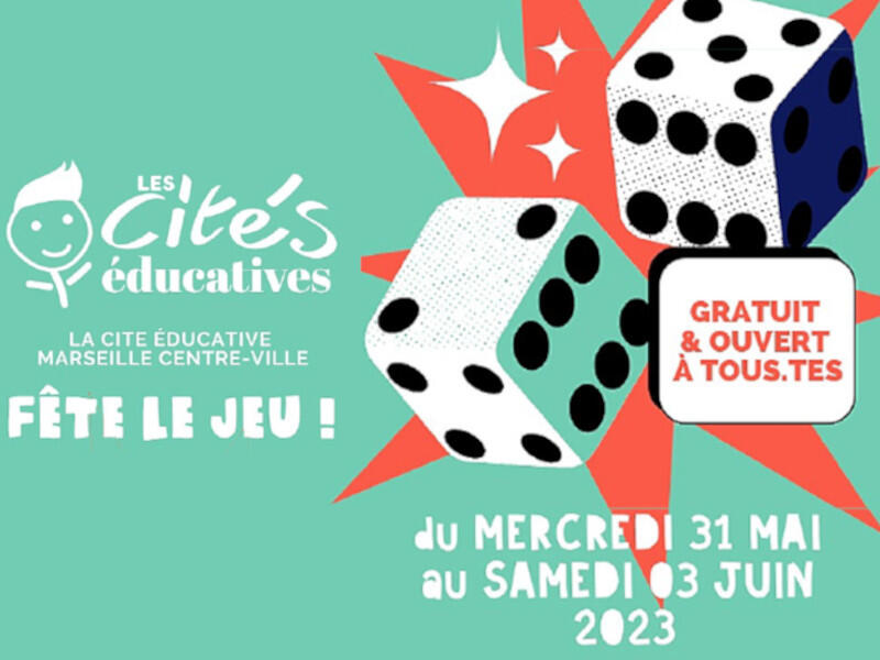 Cité educative Marseille centre-ville - Fête du jeu