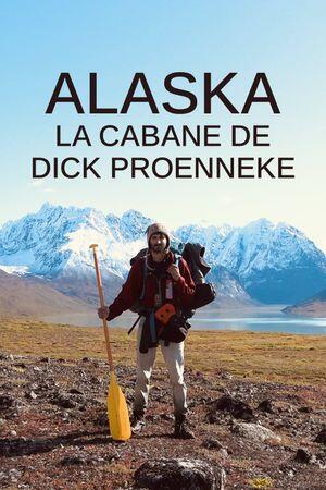 Dimanche Docu - Alaska - La cabane de Dick Proenneke_Val-d'Isère