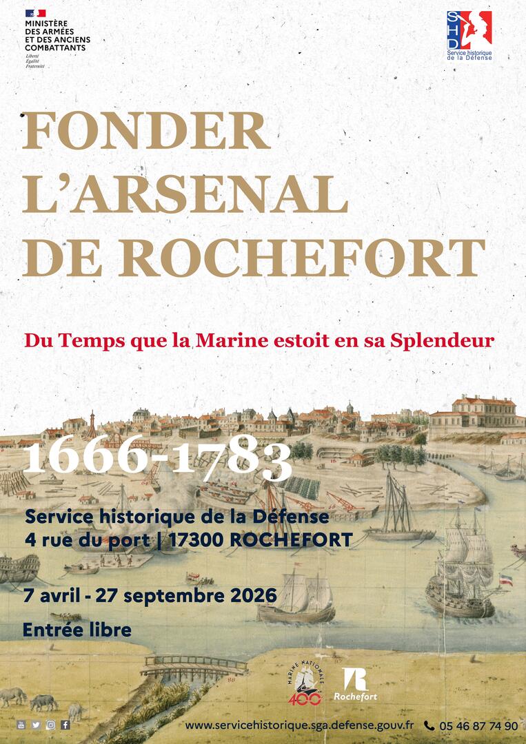 Exposition "Fonder l'arsenal de Rochefort : du Temps que la Marine estoit en sa Splendeur"_Rochefort