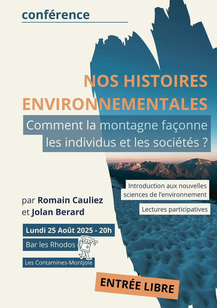 Conférence "Nos histoires environnementales - Comment la montagne façonne les individus et la société ?'" par Jolan Bérard et Romain Cauliez, au bar Les Rhodos_Les Contamines-Montjoie