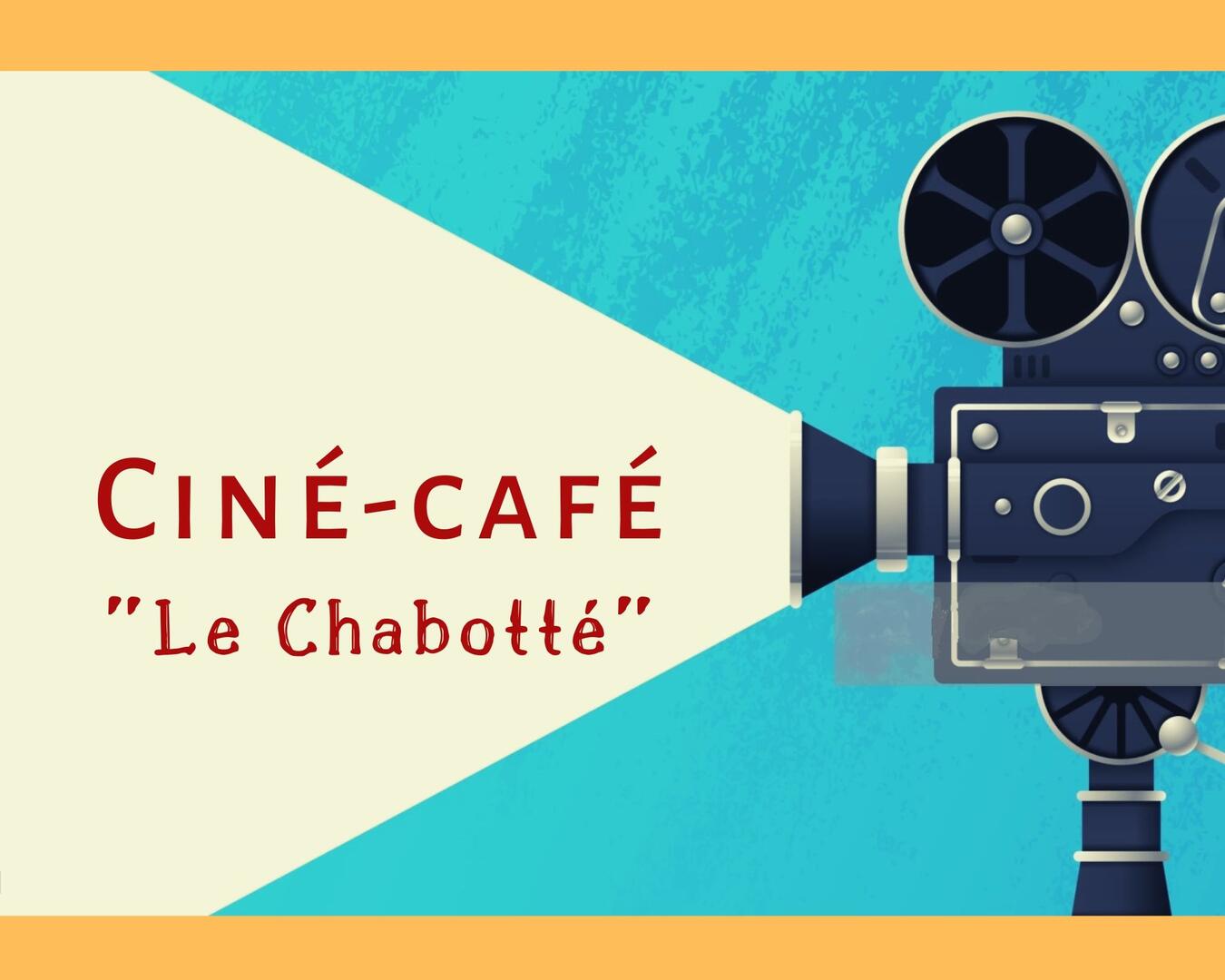 Ciné-café au Chabotté