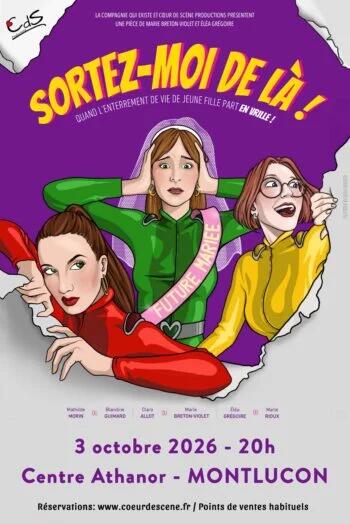Spectacle : Sortez-moi de là_Montluçon