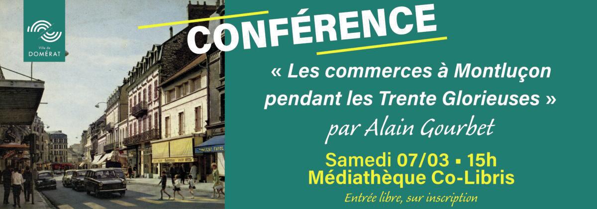 Conférence : Les commerces à Montluçon pendant les Trente Glorieuses_Domérat