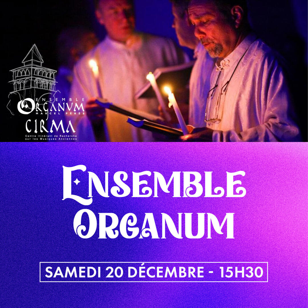 Concert | Chant et orgue - Organum_Moissac