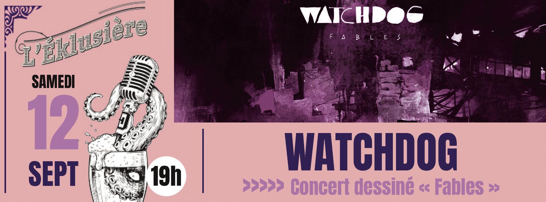 Concert dessiné Watchdog - "Fables"_Parcieux