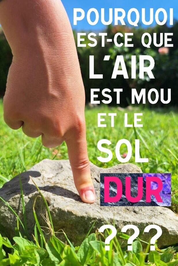 Pourquoi le sol est dur et l’air est mou ?_Saint-Didier-de-Formans