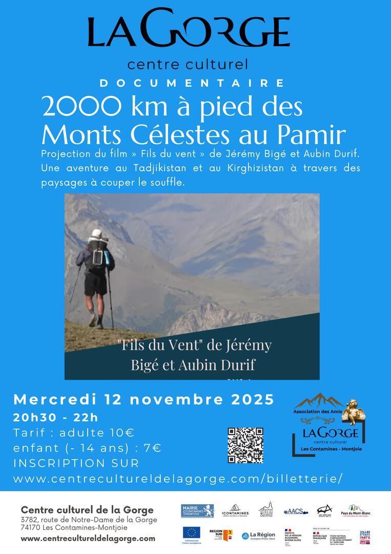 Documentaire "2000 km à pied des Monts Célestes au Pamir " au Centre Culturel de la Gorge_Les Contamines-Montjoie