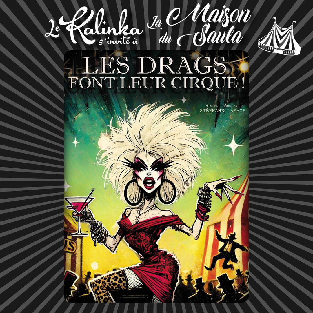 Drag Show à la Maison du Saula
