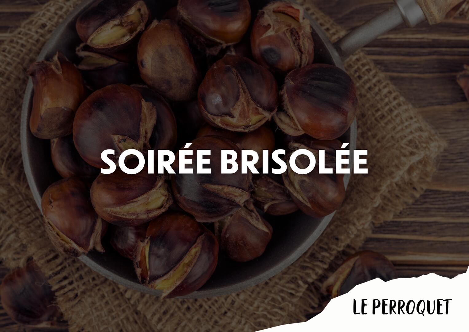 Soirée Brisolée - Le Perroquet_Torgon