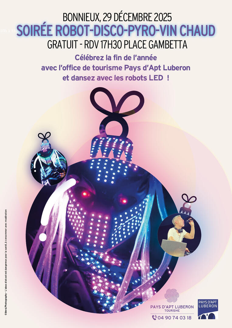 Soirée Robot - Disco - Pyro - Vin chaud_Bonnieux