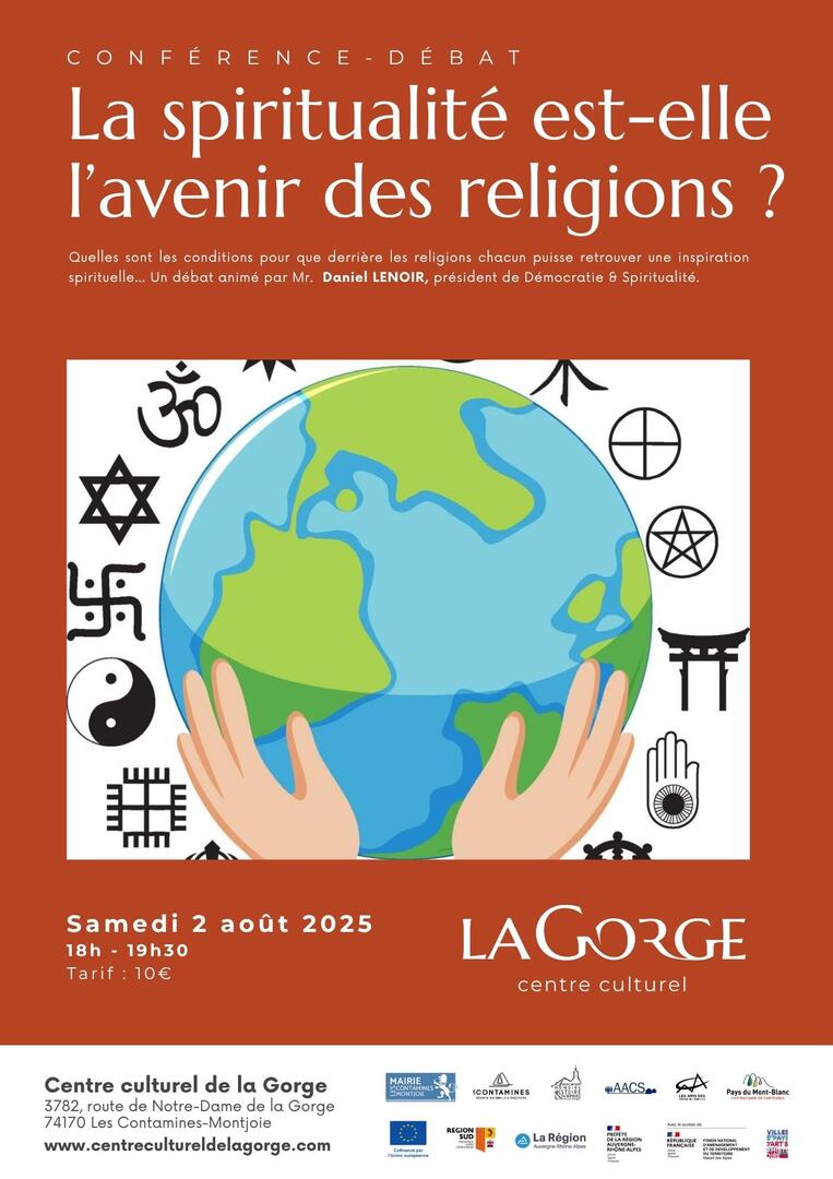 Conférence : La spiritualité est-elle l’avenir des religions? par Daniel Lenoir, au Centre Culturel de la Gorge_Les Contamines-Montjoie