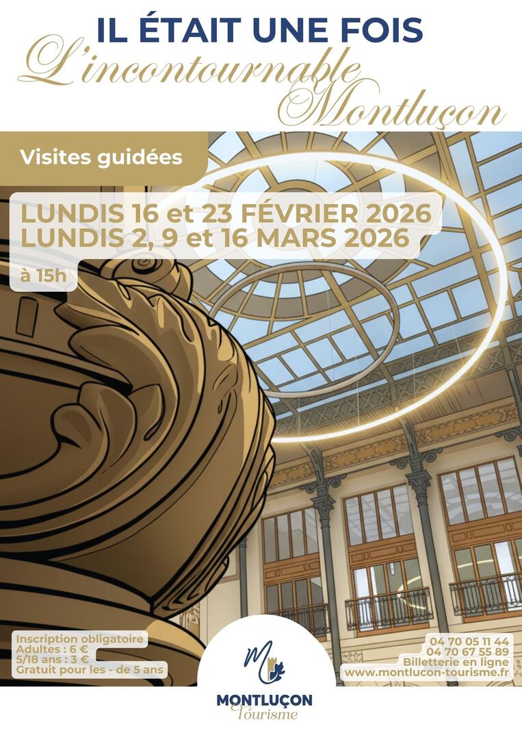 Visite guidée : Il était une fois L'incontournable Montluçon_Montluçon