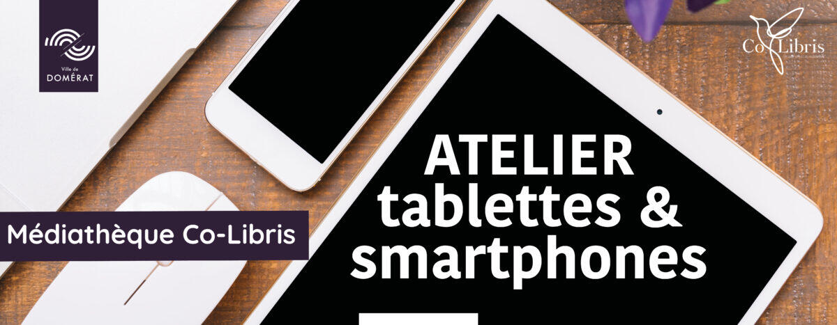 Atelier tablettes et smartphones_Domérat