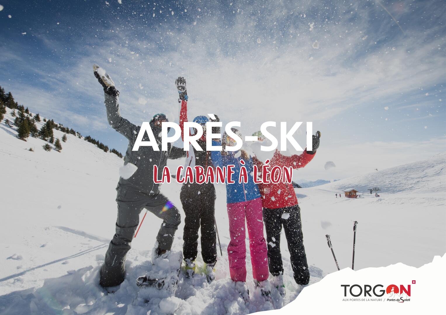 Après ski Cabane à Léon_Torgon