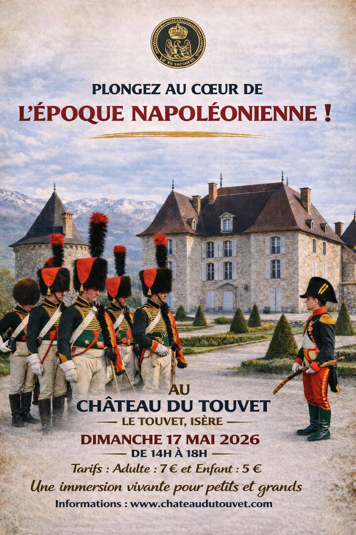 Plongez au cœur de l’époque napoléonienne au Château du Touvet