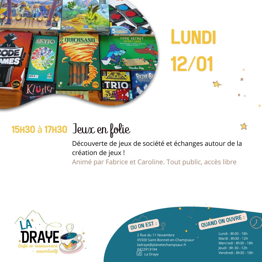 Jeux en folie, la Draye