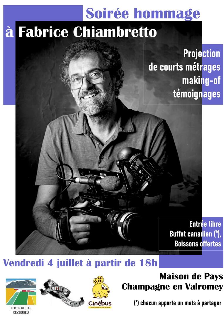 Soirée hommage à Fabrice Chiambretto : projection de courts métrages, making-of et témoignages_Champagne-en-Valromey