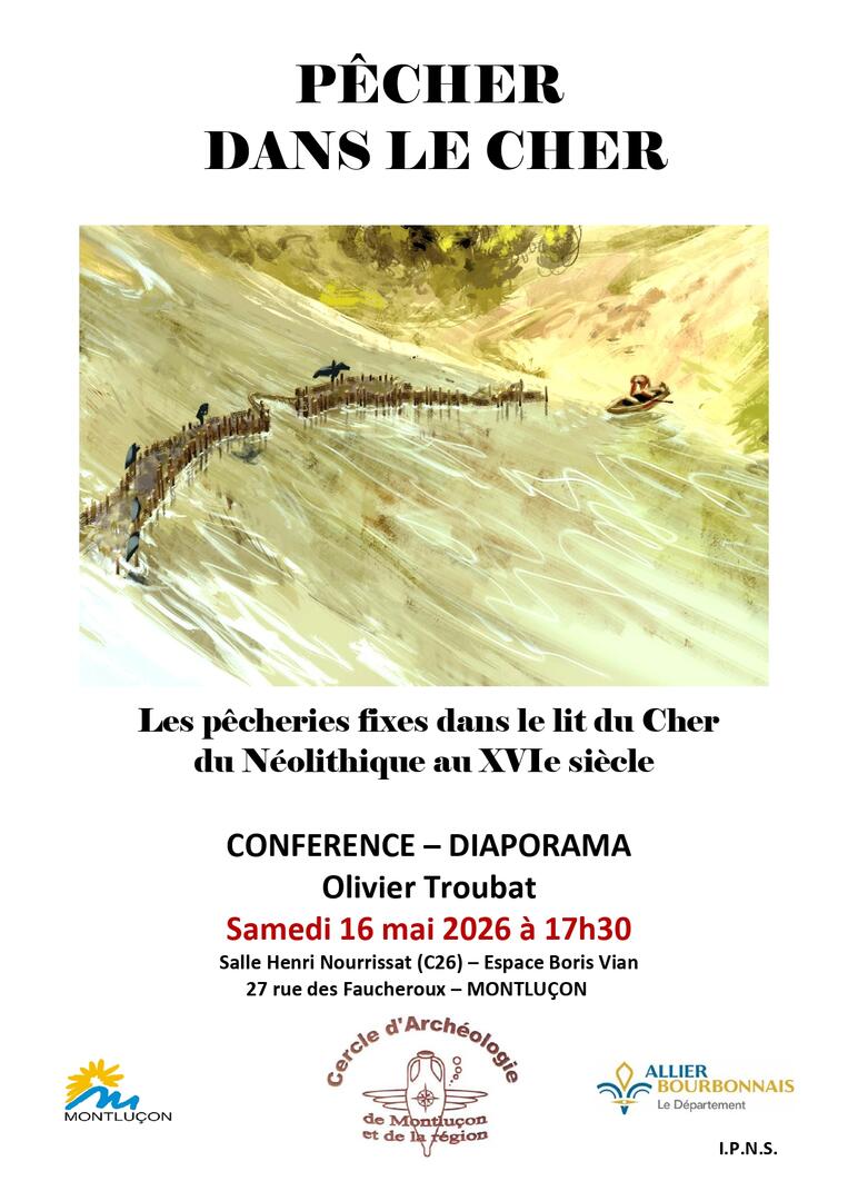 Conférence : Les pêcheries fixes dans le lit du Cher du Néolithique au XVIe siècle_Montluçon