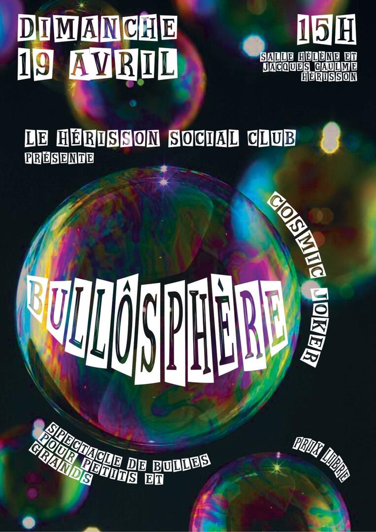 Spectacle Bullôsphère_Hérisson