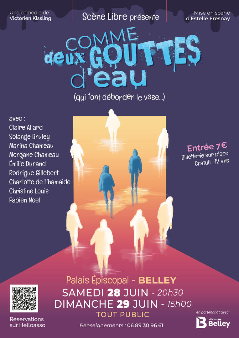 Comédie dramatique "Comme deux gouttes d'eau" (qui font déborder le vase)_Belley