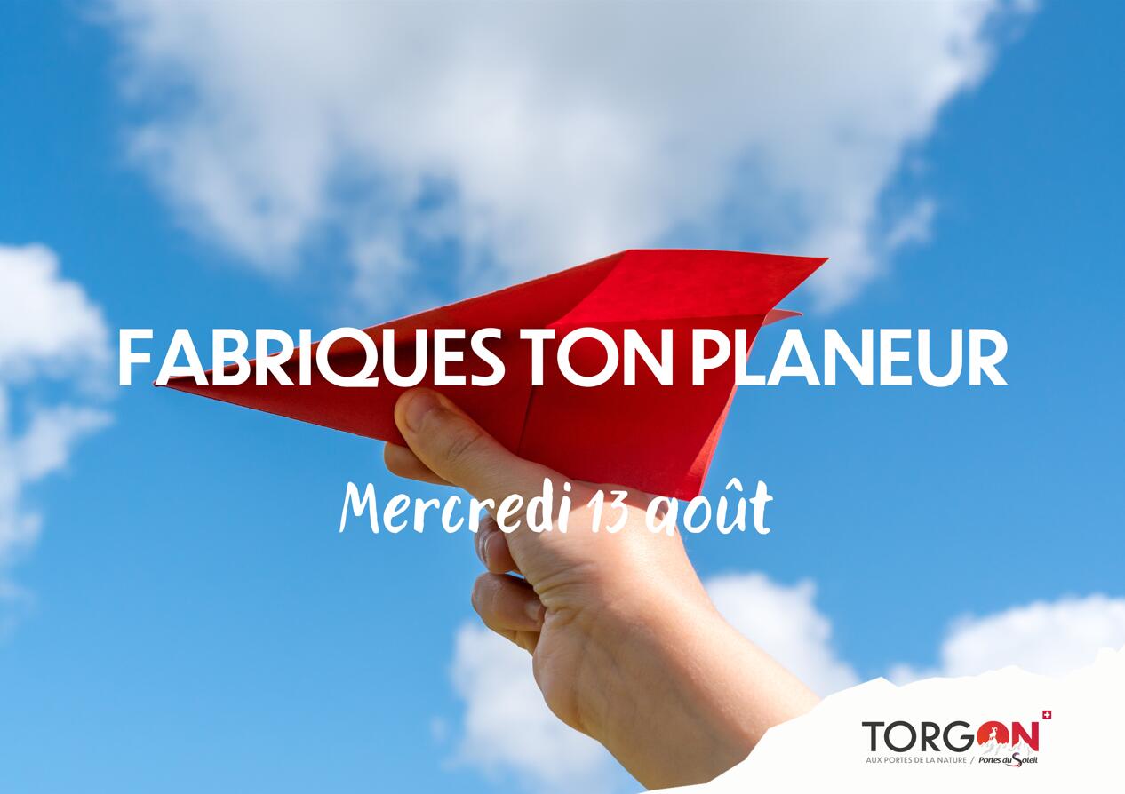 Fabriques ton Planeur !_Torgon