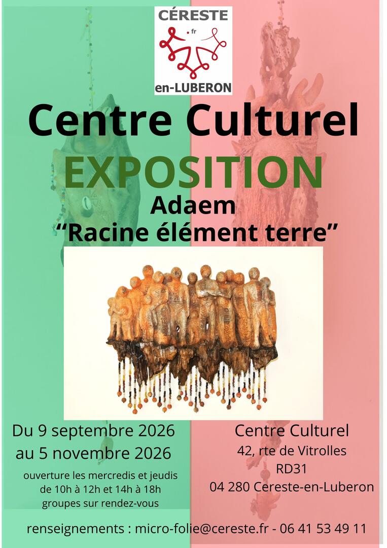 Exposition Adaem "Racine élément terre"_Céreste-en-Luberon