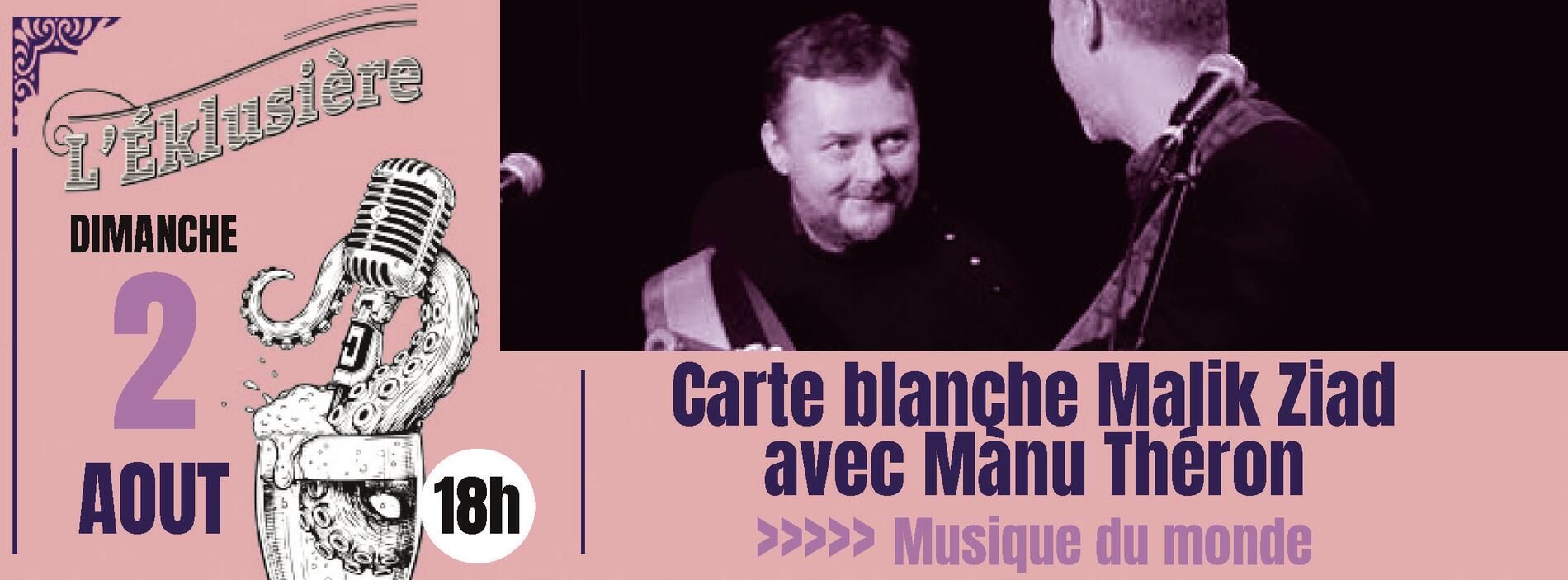 Concert Carte blanche Malik Ziad avec Mànu Théron_Parcieux