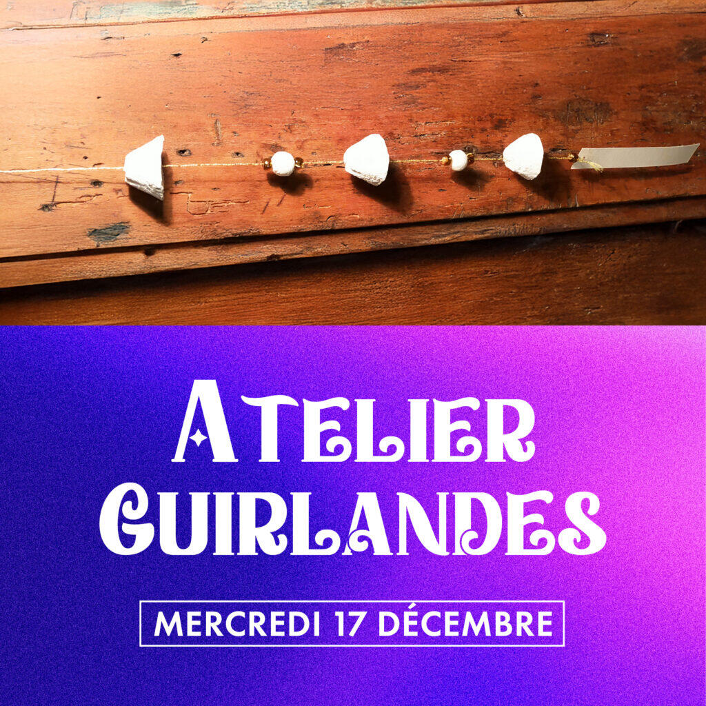 Atelier | guirlandes éoliennes_Moissac