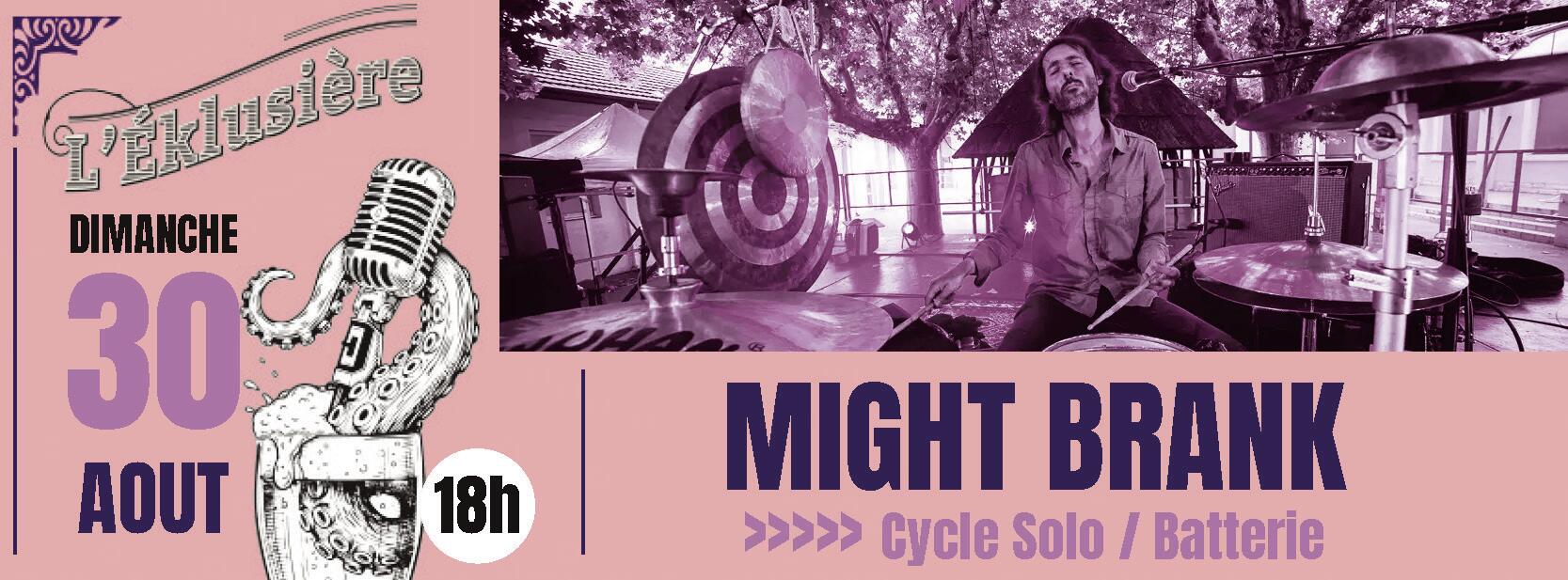 Concert Might Brank - Cycle solo / Batterie_Parcieux