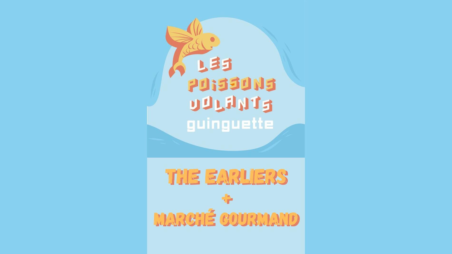 Concert THE EARLIERS + Marché Gourmand_Parisot