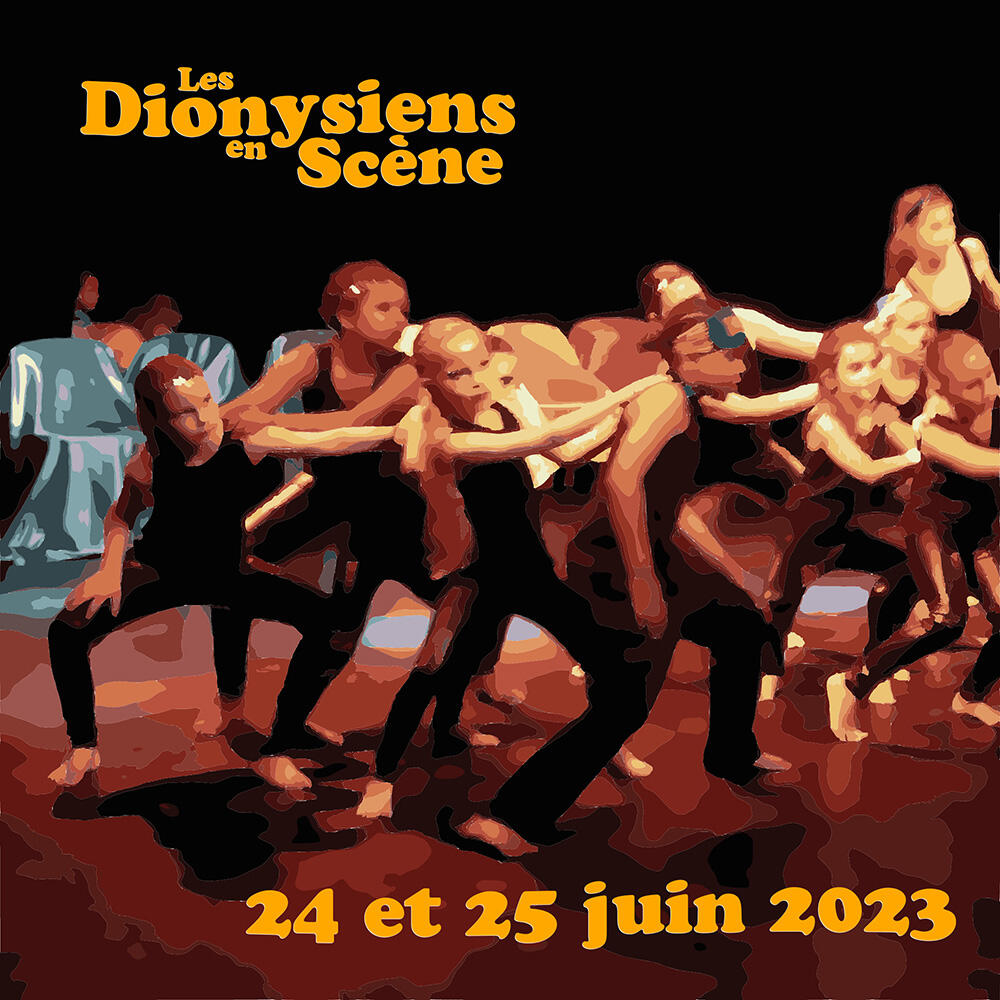 Spectacle Les Dionysiens en Scène