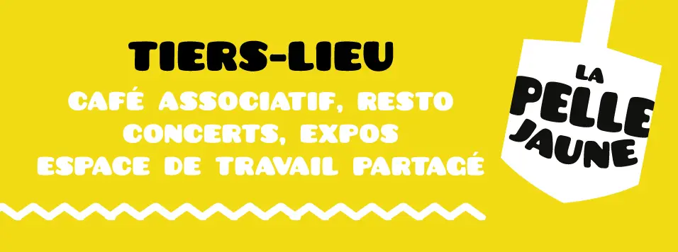 Tiers lieu La Pelle Jaune