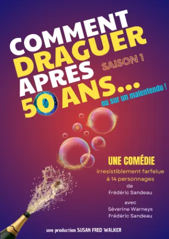 comédie de limoges comment draguer apres 50 ans