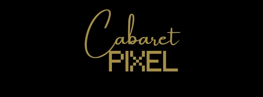 Cabaret Pixel
