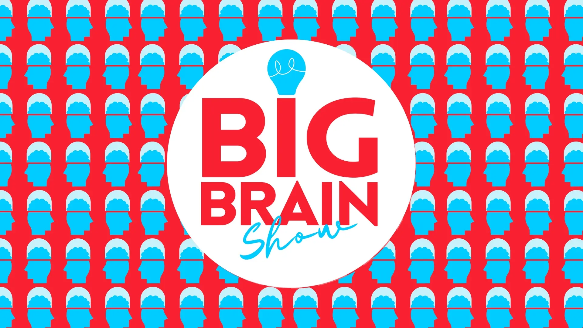 Big Brain Show