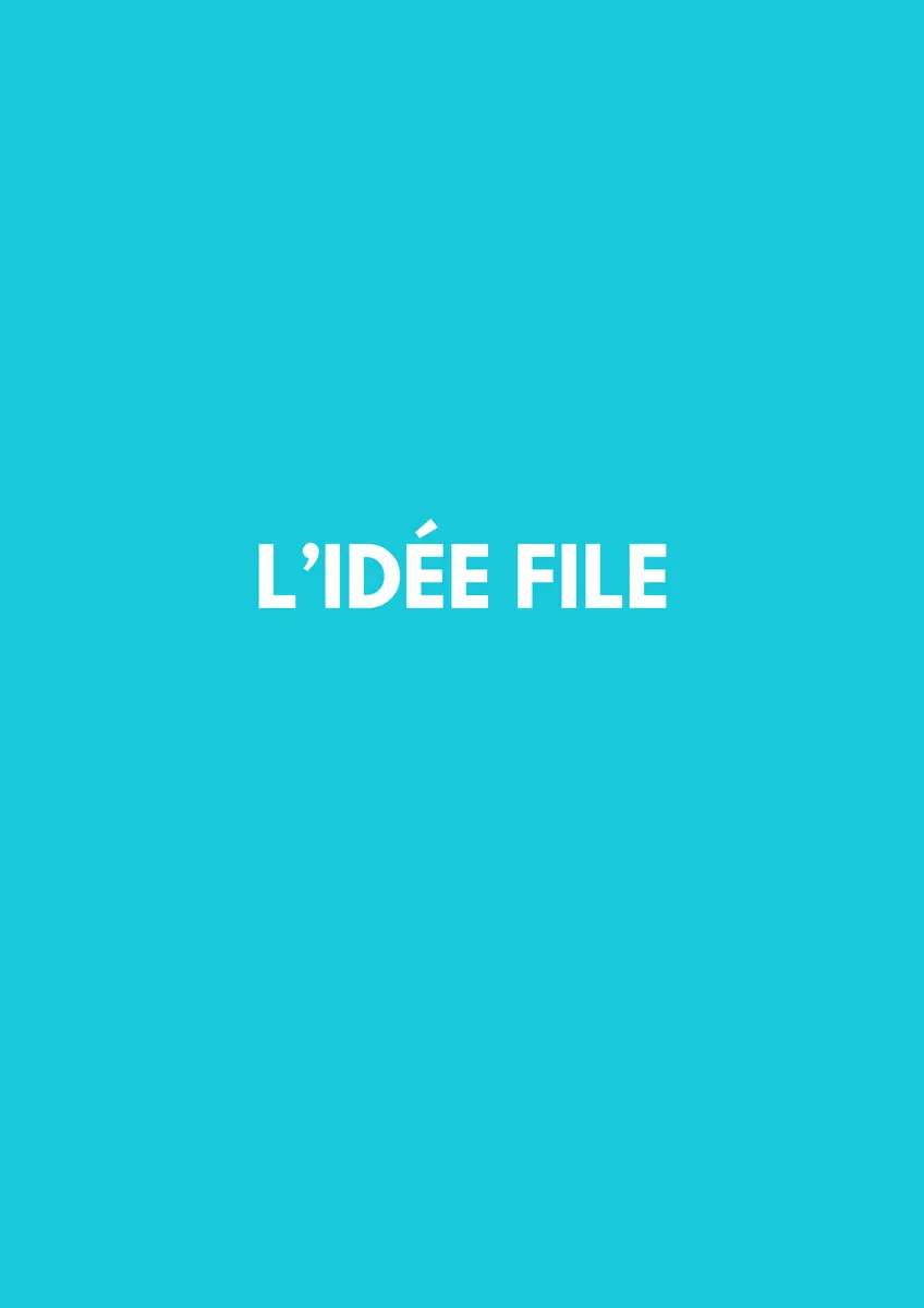 l'idée file