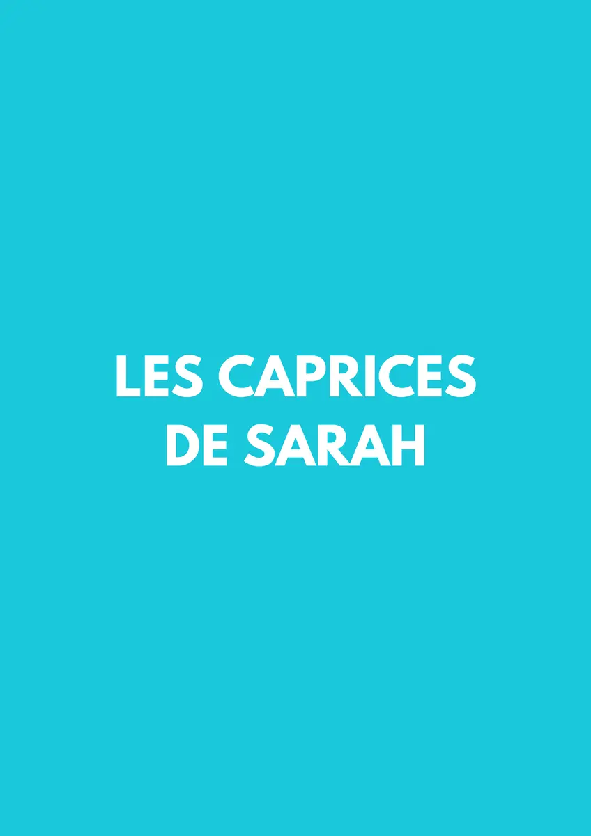 les caprices de sarah