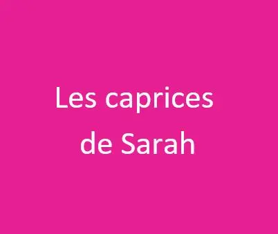 Caprices de Sarah