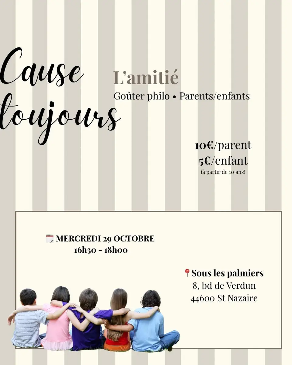 Goûter philo : l'amitié (parents-enfants)